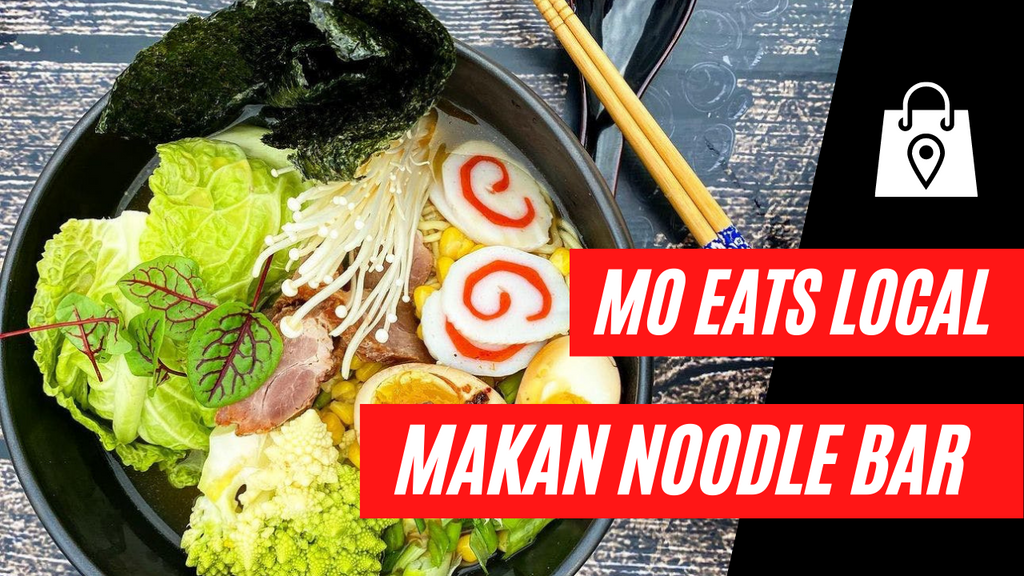 Mo Eats Local Hosted by Mo Christine | S1 E4 | Makan Noodle Bar - The Hustle Never Dies